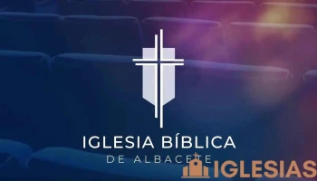 Iglesia Bíblica de Albacete - Albacete